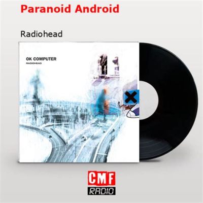  Paranoid Android - En Psykedelisk Rockodyssé med Progressiva Tänkvarv